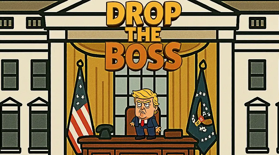 Drop the Boss
